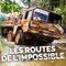 Les routes de l'impossible