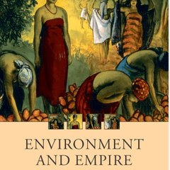Environment & Empire