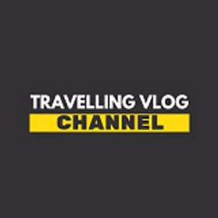 TRAVELLING VLOG CHANNEL