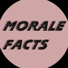 Morale Facts