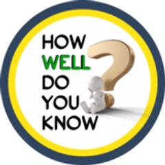 How Well Do You Know