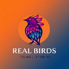 Real Birds -Telugu Stories