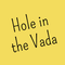 Hole in the Vada