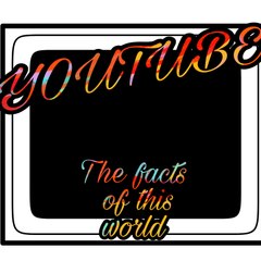 The facts of this world