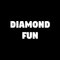 Diamond Fun