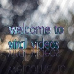 Viral videos