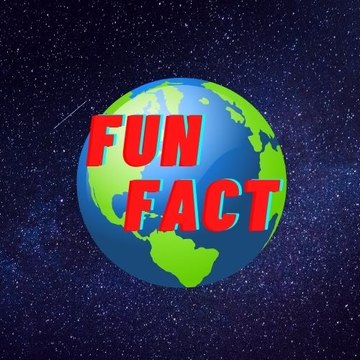 Fun Facts