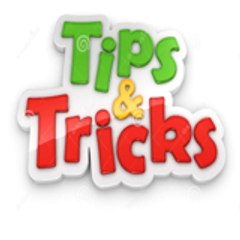 TIPS & TRICKS