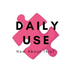 Daily Use