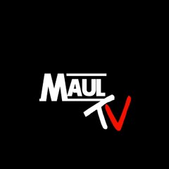 Maul TV