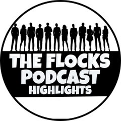 The Flocks Podcast Highlights