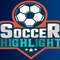 Highlight Football Soccer