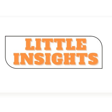 Little Insights