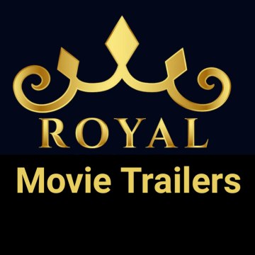 Royal Movie Trailers