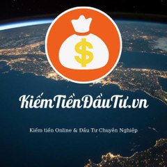 Kiếm tiền Online & Đầu tư