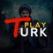 TurkPlay