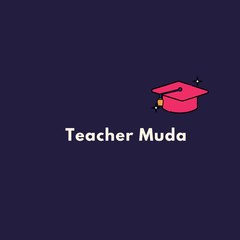 Teacher Muda