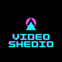 Video Shedio