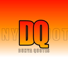 Dunya Quotes