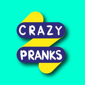 Crazy Pranks