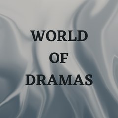 World Of Dramas