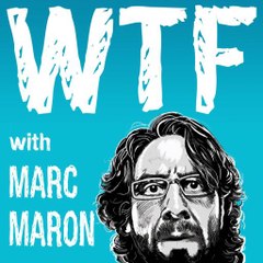 WTF Podcast with Marc Maron