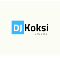 Dj Koksi Videos