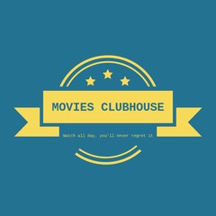 MOVIES CLUBHOUSE