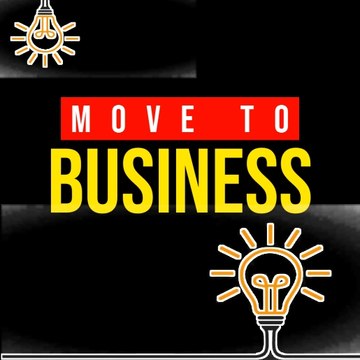 Move to Business