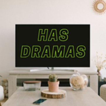 HAS DRAMAS