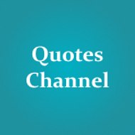 Quotes Channel