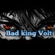 Bad king volt