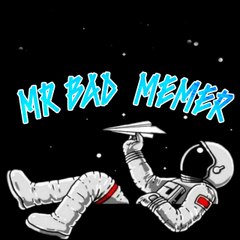 MR BAD MEMER