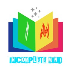 INCOMPLETE MIND