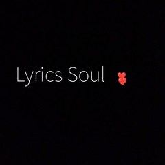 Lyrics soul ❤