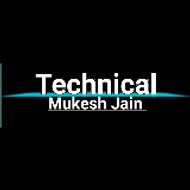 Technical mukesh Jain