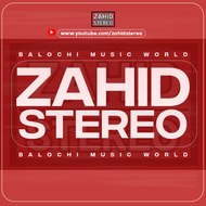 Zahid Stereo (Balochi Songs )