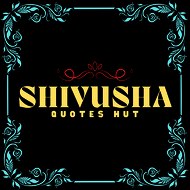 Shivusha Quotes Hut