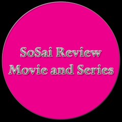 SoSai Review Movie and Series