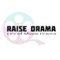 Raise Drama