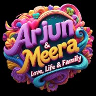 Arjun & Meera  Love, Life & Family