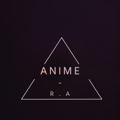 R.A - Anime