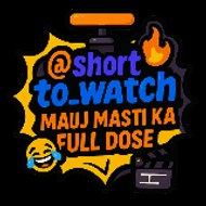 Short to watch