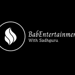 BAB ENTERTAINMENT with Sadhguru