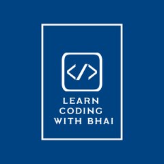 learnCodingWithBhai