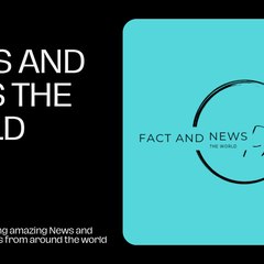 Fact And News The World