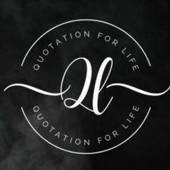 Quotation For Life