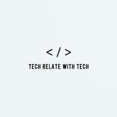 TECH RELATE WITH TECH