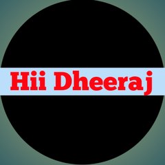 HiiDheeraj