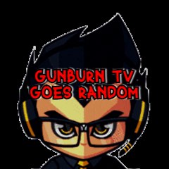 Gunburn TV Goes Random